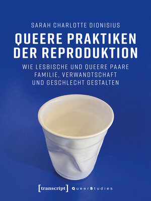 cover image of Queere Praktiken der Reproduktion